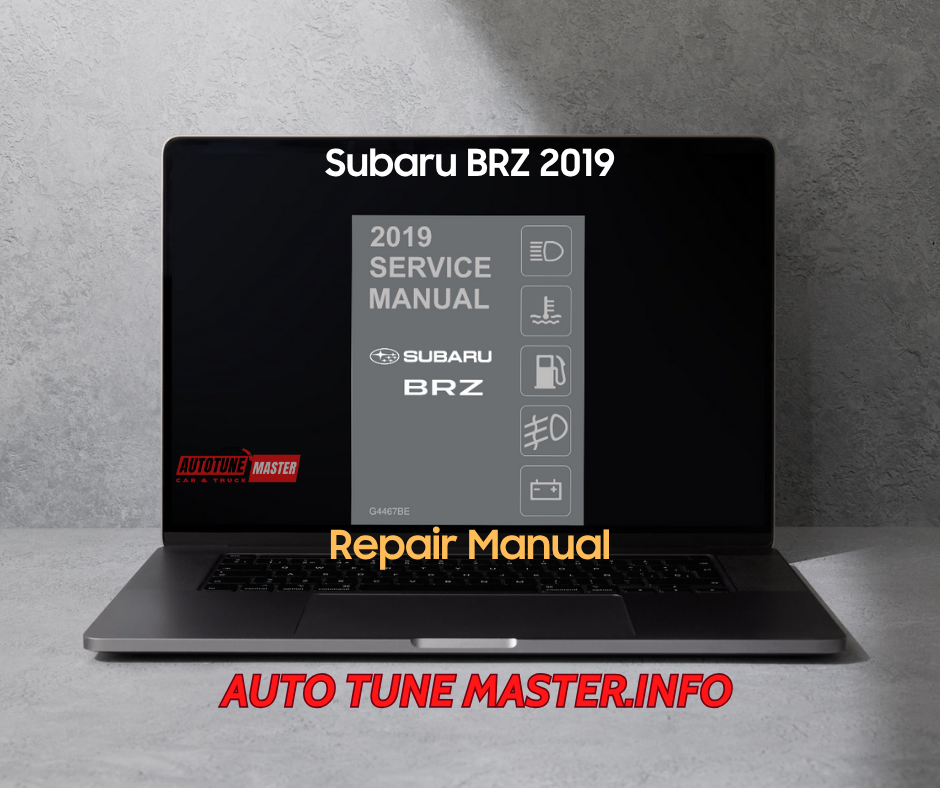 037 Subaru BRZ 2019 Service Manual and Circuit Diagram G4467BE