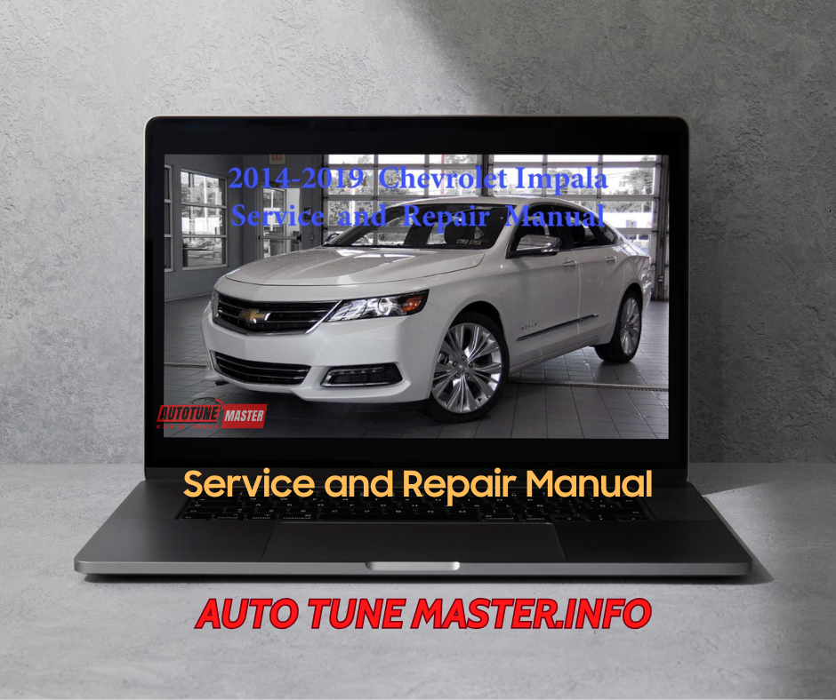 Chevrolet Impala 2014-2019 Service and Repair Manual